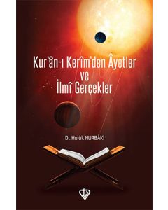 Kur'an-ı Kerim'den Ayetler ve İlmi Gerçekler