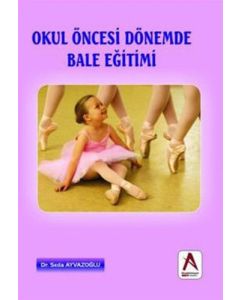 Okul Öncesi Dönemde Bale Eğitimi