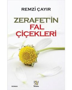 Zerafet'in Fal Çiçekleri
