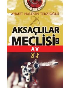 Aksaçlılar Meclisi 5 - Av