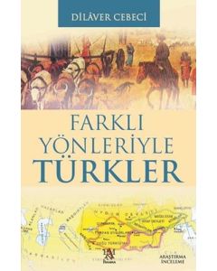 Farklı Yönleriyle Türkler