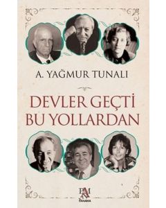 Devler Geçti Bu Yollardan