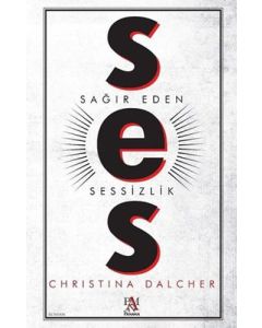Ses - Sağır Eden Sessizlik