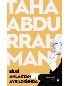 Bilgi Ahlaktan Ayrıldığında