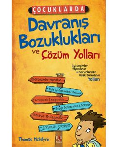 Çocuklarda Davranış Bozuklukları ve Çözüm Yolları
