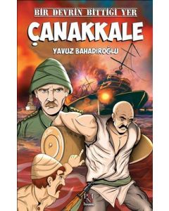 Bir Devrin Bittiği Yer Çanakkale