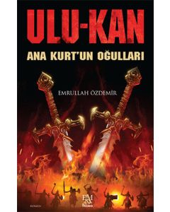 Ulu-Kan: Ana Kurt'un Oğulları