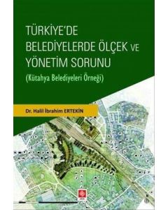 Türkiye'de Belediyelerde Ölçek ve Yönetim Sorunu