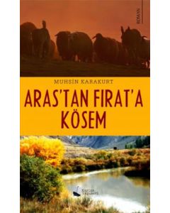 Aras’tan Fırat’a Kösem