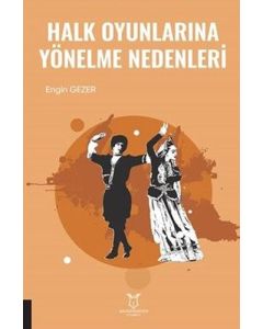 Halk Oyunlarına Yönelme Nedenleri