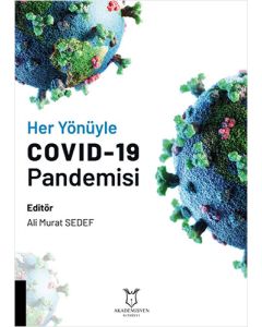 Her Yönüyle COVID-19 Pandemisi