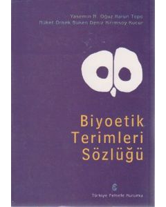 Biyoetik Terimleri Sözlüğü