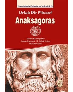 Urlalı Bir Filozof - Anaksagoras