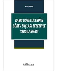 Kamu Görevlilerinin Görev Suçları Sebebiyle Yargılanması