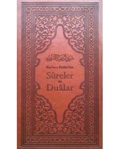Kur’an-ı Kerim’den Sureler ve Dualar