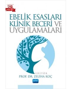 Ebelik Esasları Klinik Beceri ve Uygulamaları