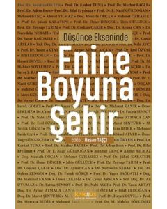 Düşünce Ekseninde Enine Boyuna Şehir