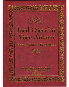 İncil-i Şerif’in Yüce Anlamı (Ciltli)