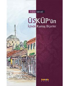 Üsküp’ün İçinde Kumaş Biçerler