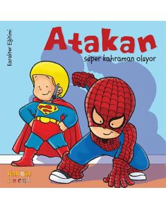 Atakan Süper Kahraman Oluyor (Ciltli)