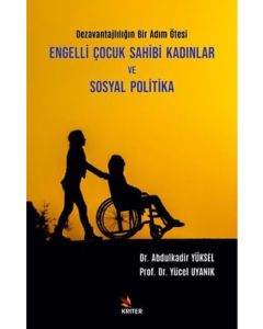 Engelli Çocuk Sahibi Kadınlar ve Sosyal Politika