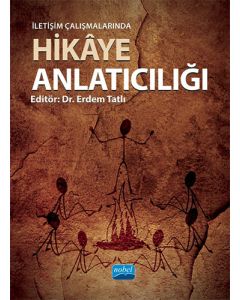 İletişim Çalışmalarında Hikaye Anlatıcılığı