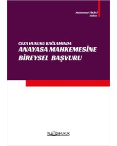Ceza Hukuku Bağlamında Anayasa Mahkemesine Bireysel Başvuru
