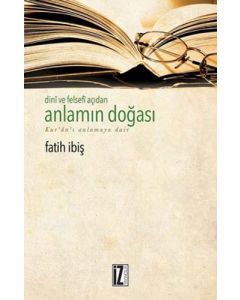 Dini ve Felsefi Açıdan Anlamın Doğası