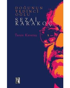 Doğu'nun Yedinci Oğlu Sezai Karakoç