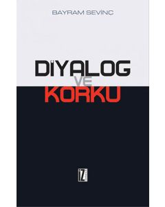 Diyalog ve Korku