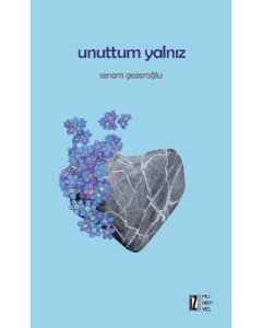 Unuttum Yalnız