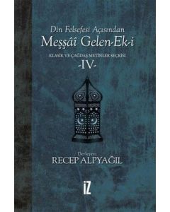 Din Felsefesi Açısından Meşşai Gelen-Ek-i - Klasik ve Çağdaş Metinler Seçkisi 4 (Ciltli)