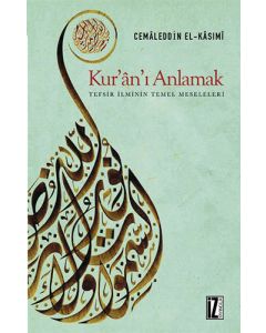 Kur'ân'ı Anlamak
