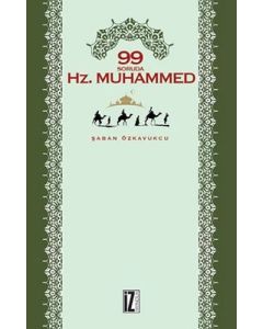 99 Soruda Hz. Muhammed