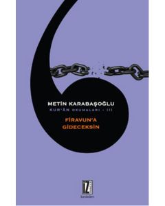 Kur'an Okumaları 3 - Firavun'a Gideceksin