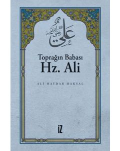 Toprağın Babası Hz. Ali