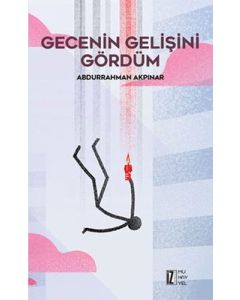 Gecenin Gelişini Gördüm