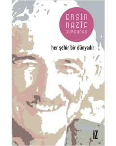 Her Şehir Bir Dünyadır