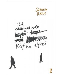 Türk Edebiyatında Kafka Etkisi