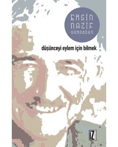 Düşünceyi Eylem İçin Bilmek