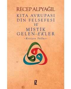 Kıta Avrupası Din Felsefesi ve Mistik Gelen-Ekler