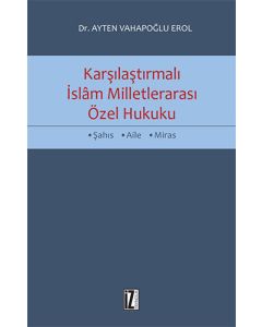 Karşılaştırmalı İslâm Milletlerarası Özel Hukuku