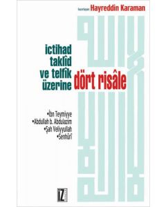 İçtihad, Taklid ve Telfik Üzerine Dört Risale
