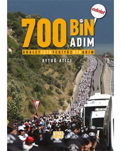 Adalet İçin 700 Bin Adım