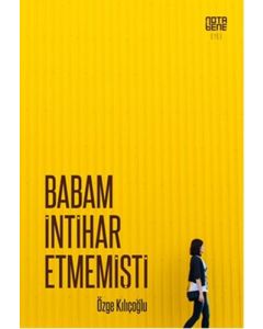 Babam İntihar Etmemişti