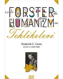 E.M. Forster’da Hümanizmin Tehlikeleri