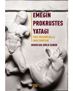 Emeğin Prokrustes Yatağı