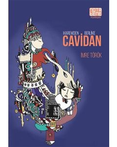 Haremden Berlin’e Cavidan