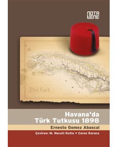 Havana’da Türk Tutkusu 1898