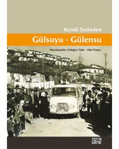 Kendi Sesinden Gülsuyu-Gülensu